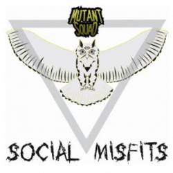 Mutant Squad : Social Misfits